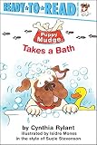 Rylant, Cynthia: Puppy Mudge Takes a Bath Rylant, Cynthia: Puppy Mudge Takes a Bath