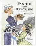 Hopkinson, Deborah: Fannie in the Kitchen