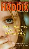 Haddix, Margaret Peterson: Don't You Dare Read This, Mrs. Dunphrey Haddix, Margaret Peterson: Don't You Dare Read This, Mrs. Dunphrey