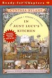 Rylant, Cynthia: In Aunt Lucy's Kitchen and a Little Shopping Rylant, Cynthia: In Aunt Lucy's Kitchen and a Little Shopping