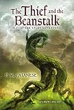 Catanese, P. W.: The Thief And The Beanstalk Catanese, P. W.: The Thief And The Beanstalk