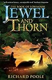 Poole, Richard: Jewel and Thorn