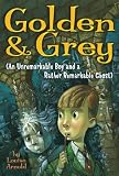Arnold, Louise: Golden & Grey: A Good Day for Haunting