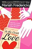 Fredericks, Mariah: In the Cards: Love