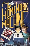 Gutman, Dan: The Homework Machine Gutman, Dan: The Homework Machine