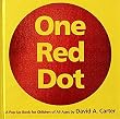 One Red Dot: A Pop-up Book for Children of All Ages (Classic Collectible Pop-Up)
