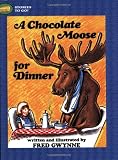 Gwynne, Fred: A Chocolate Moose For Dinner