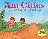 Dorros, Arthur: Ant Cities