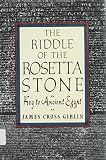 Giblin, James Cross: The Riddle of the Rosetta Stone Giblin, James Cross: The Riddle of the Rosetta Stone