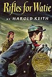 Keith, Harold: Rifles for Watie Keith, Harold: Rifles for Watie