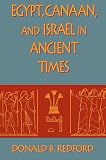 Redford, Donald B.: Egypt, Canaan, and Israel in Ancient Times Redford, Donald B.: Egypt, Canaan, and Israel in Ancient Times