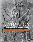 Morris, Sarah P.: Daidalos and the Origins of Greek Art Morris, Sarah P.: Daidalos and the Origins of Greek Art
