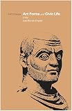 L'Orange, H.P.: Art Forms and Civic Life in the Late Roman Empire