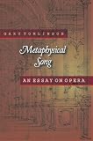 Tomlinson, Gary: Metaphysical Song: An Essay on Opera Tomlinson, Gary: Metaphysical Song: An Essay on Opera