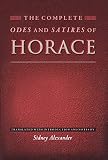 Horace: The Complete Odes and Satires of Horace Horace: The Complete Odes and Satires of Horace
