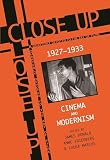 Marcus, Laura: Close Up, 1927-33: Cinema and Modernism