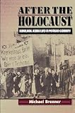 Brenner, Michael: After the Holocaust: Rebuilding Jewish Lives in Postwar Germany