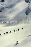 Ortner, Sherry: Life and Death on Mt. Everest: Sherpas and Himalayan Mountaineering Ortner, Sherry: Life and Death on Mt. Everest: Sherpas and Himalayan Mountaineering