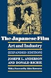 Richie, Donald: The Japanese Film: Art and Industry