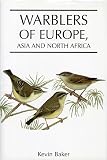 Kevin Baker: Warblers of Europe,: Asia and North Africa
