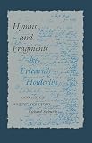 Hymns and Fragments (0691014124) by Holderlin, Friedrich Holderlin, Friedrich: Hymns and Fragments
