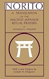 Philippi, Donald L.: Norito: A Translation of the Ancient Japanese Ritual Prayers
