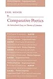Miner, Earl Roy: Comparative Poetics: An Intercultural Essay on Theories of Literature