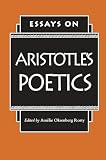Rorty, Amelie Oksenberg: Essays on Aristotle's Poetics Rorty, Amelie Oksenberg: Essays on Aristotle's Poetics