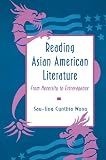 Wong, Sau-Ling Cynthia: Reading Asian American Literature: From Necessity to Extravagance Wong, Sau-Ling Cynthia: Reading Asian American Literature: From Necessity to Extravagance