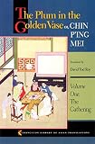 The Plum in the Golden Vase Or, Chin P'Ing Mei (0691016143) by Roy, David Tod Roy, David Tod: The Plum in the Golden Vase Or, Chin P'Ing Mei