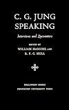 McGuire, William: C.G. Jung Speaking: Interviews and Encounters