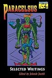 Jacobi, Jolande: Paracelsus: Selected Writings Jacobi, Jolande: Paracelsus: Selected Writings
