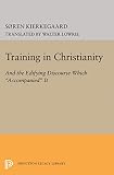 Kierkegaard                  S: Training in Christianity