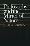 Rorty, Richard: Philosophy and the Mirror of Nature Rorty, Richard: Philosophy and the Mirror of Nature