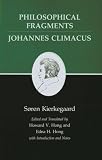 Kierkegaard, Soren: Philosophical Fragments: Johannes Climacus