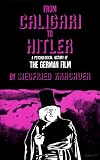 Kracauer, Siegfried: From Caligari to Hitler, a Psychological History of the German Film,