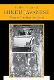 Hefner, Robert W.: Hindu Javanese: Tengger Tradition and Islam Hefner, Robert W.: Hindu Javanese: Tengger Tradition and Islam