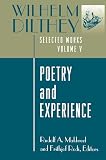 Dilthey, Wilhelm: Poetry and Experience