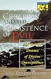 Levenson, Jon D.: Creation and the Persistence of Evil: The Jewish Drama of Divine Omnipotence Levenson, Jon D.: Creation and the Persistence of Evil: The Jewish Drama of Divine Omnipotence