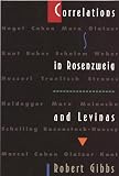 Gibbs, Robert: Correlations in Rosenzweig and Levinas