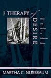Nussbaum, Martha C.: The Therapy of Desire: Theory and Practice in Hellenistic Ethics Nussbaum, Martha C.: The Therapy of Desire: Theory and Practice in Hellenistic Ethics