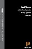 Hart, Lynda: Fatal Women: Lesbian Sexuality and the Mark of Aggression Hart, Lynda: Fatal Women: Lesbian Sexuality and the Mark of Aggression