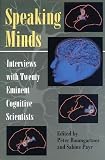 Baumgartner, Peter: Speaking Minds: Interviews With Twenty Eminent Cognitive Scientists Baumgartner, Peter: Speaking Minds: Interviews With Twenty Eminent Cognitive Scientists