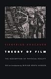 Kracauer, Siegfried: Theory of Film: The Redemption of Physical Reality