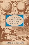 Romm, James S.: The Edges of the Earth in Ancient Thought: Geography, Exploration, and Fiction Romm, James S.: The Edges of the Earth in Ancient Thought: Geography, Exploration, and Fiction