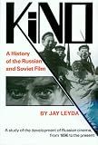 Leyda, Jay: Kino: A History of the Russian and Soviet Film Leyda, Jay: Kino: A History of the Russian and Soviet Film