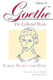 Hamlin, Cyrus: Goethe: Verse Plays and Epic