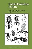 Franks, Nigel R.: Social Evolution in Ants Franks, Nigel R.: Social Evolution in Ants