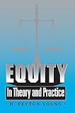 Young, H. Peyton: Equity: In Theory and Practice Young, H. Peyton: Equity: In Theory and Practice