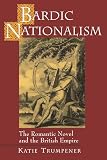 Trumpener, Katie: Bardic Nationalism: The Romantic Novel and the British Empire